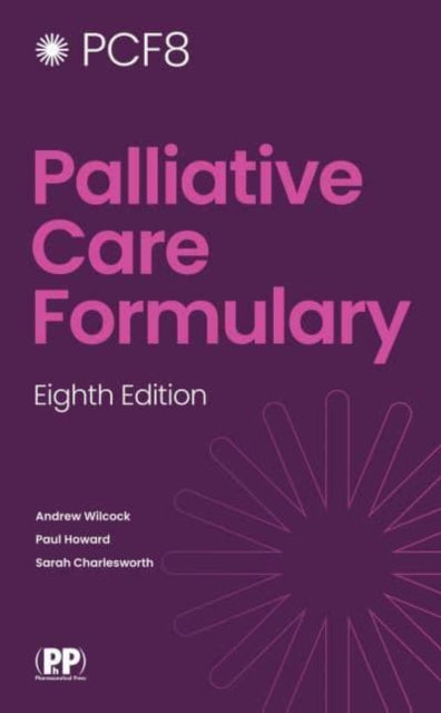 Palliative Care Formulary 9780857114372 Andrew Wilcock