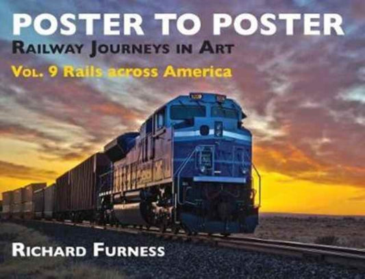 Book cover of: Railway Journeys in Art Volume 9: Rails Across America. By: Richard Furness