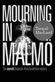 Book cover of: Mourning in Malmo. By: Torquil MacLeod