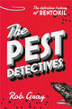 Book cover of: Pest Detectives. By: Rob Gray