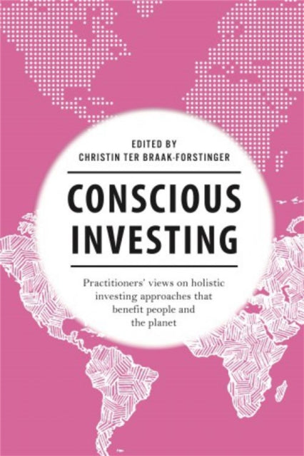 Book cover of: Conscious Investing. By: Christin ter Braak-Forstinger