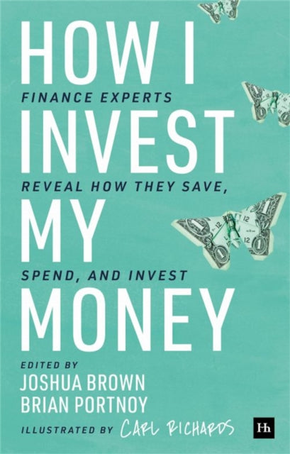 Book cover of: How I Invest My Money. By: Joshua Brown