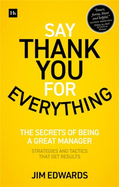 Book cover of: Say Thank You for Everything. By: Jim Edwards