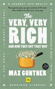 Book cover of: Very, Very Rich and How They Got That Way. By: Max Gunther