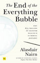 Book cover of: End of the Everything Bubble. By: Alasdair Nairn
