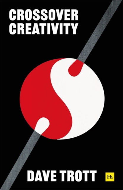 Book cover of: Crossover Creativity. By: Dave Trott