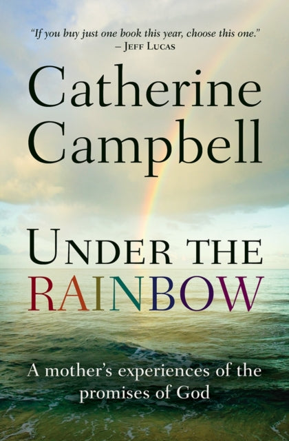 Book cover of: Under the Rainbow. By: Campbell, Catherine