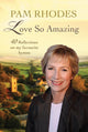 Book cover of: Love So Amazing. By: Pam Rhodes
