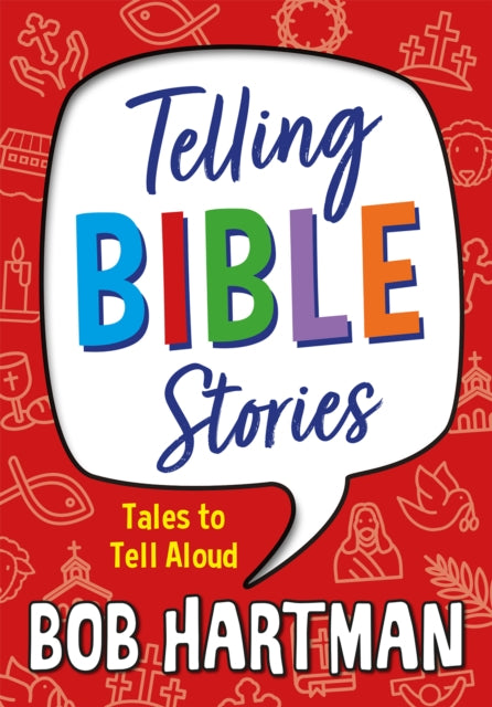 Book cover of: Telling Bible Stories. By: Bob Hartman