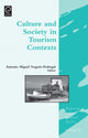 Book cover of: Culture and Society in Tourism Contexts. By: Antonio M. Nogues-Pedregal