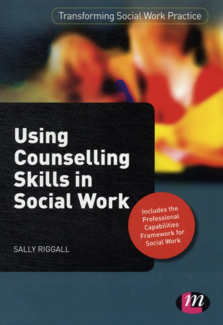 Book cover of: Using Counselling Skills in Social Work
