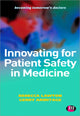 Book cover of: Innovating for Patient Safety in Medicine