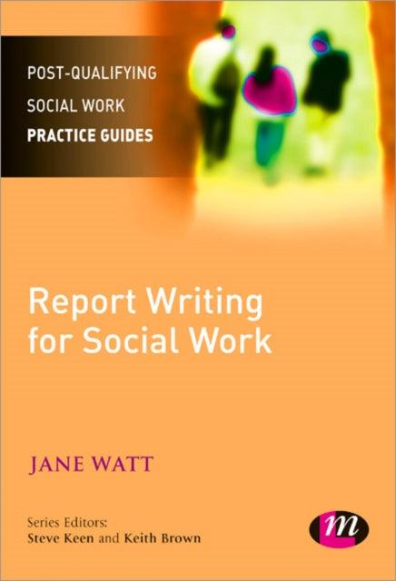 Book cover of: Report Writing for Social Workers