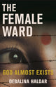 Book cover of: Female Ward. By: Debalina Haldar