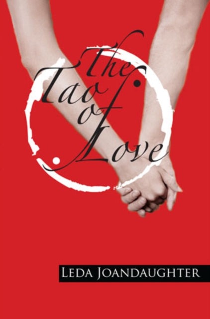 Book cover of: Tao of Love. By: Leda Joandaughter
