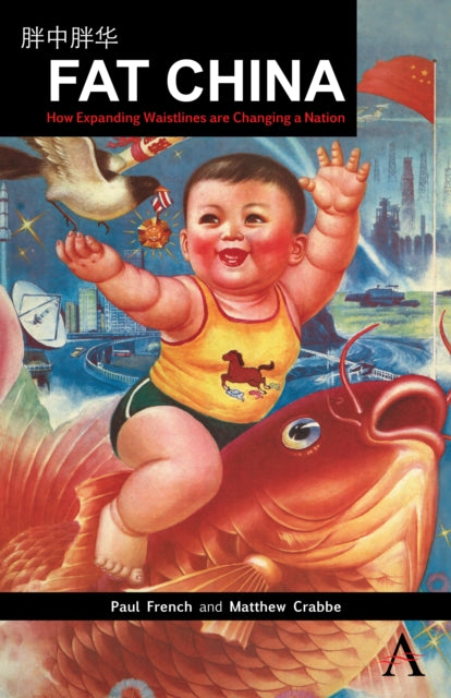 Book cover of: Fat China. By: Paul French