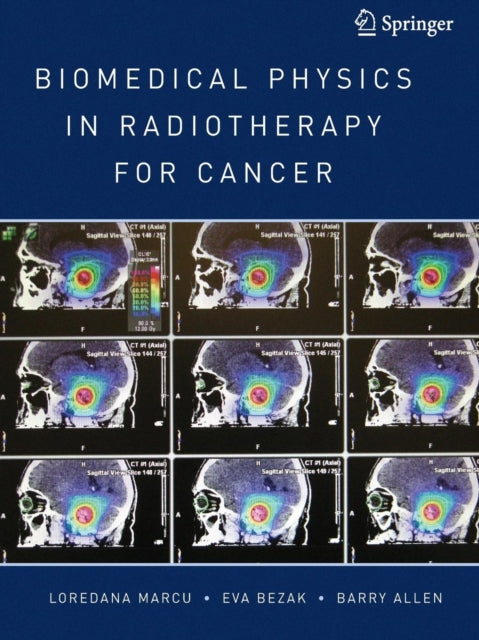Book cover of: Biomedical Physics in Radiotherapy for Cancer. By: Loredana Marcu