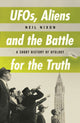 Book cover of: UFOs, Aliens and the Battle for the Truth. By: Neil Nixon