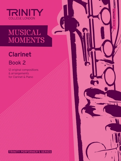 Book cover of: Musical Moments Clarinet Book 2
