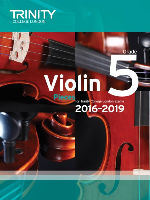 Book cover of: Violin Exam Pieces Grade 5 2016-2019. By: TRINITY COLLEGE LONDON