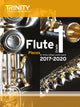 Book cover of: Trinity College London: Flute Exam Pieces Grade 1 2017–2020 (score & part)