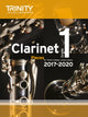 Book cover of: Trinity College London: Clarinet Exam Pieces Grade 1 2017 - 2020 (score & part)
