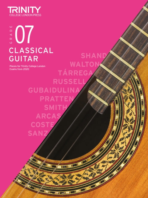 Book cover of: Trinity College London Classical Guitar Exam Pieces From 2020: Grade 7. By: Trinity College London