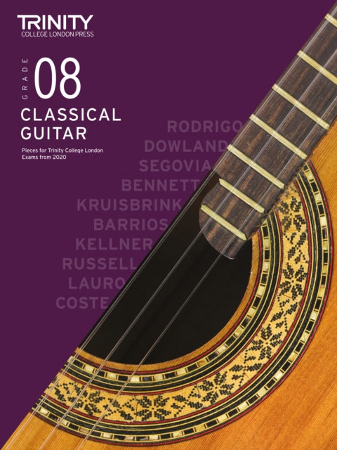Book cover of: Trinity College London Classical Guitar Exam Pieces From 2020: Grade 8. By: Trinity College London