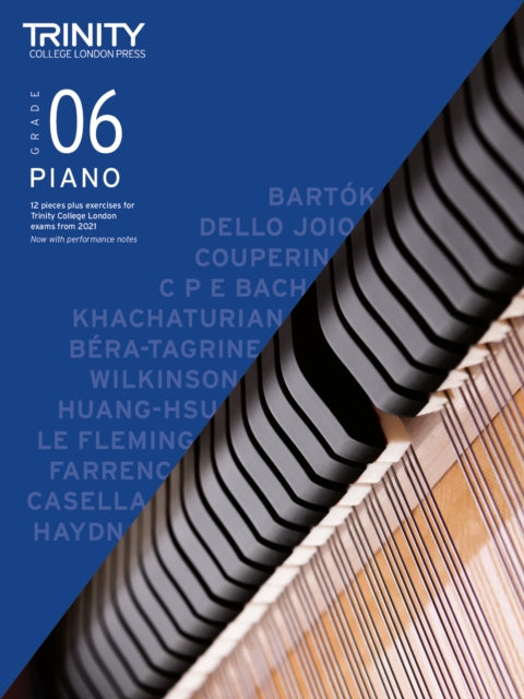 Book cover of: Trinity College London Piano Exam Pieces Plus Exercises From 2021: Grade 6. By: Trinity College London Press