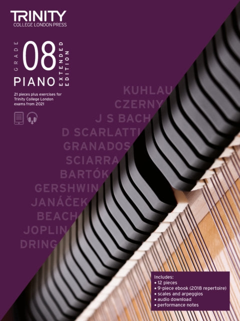 Book cover of: Trinity College London Piano Exam Pieces Plus Exercises From 2021: Grade 8 - Extended Edition. By: Trinity College London Press
