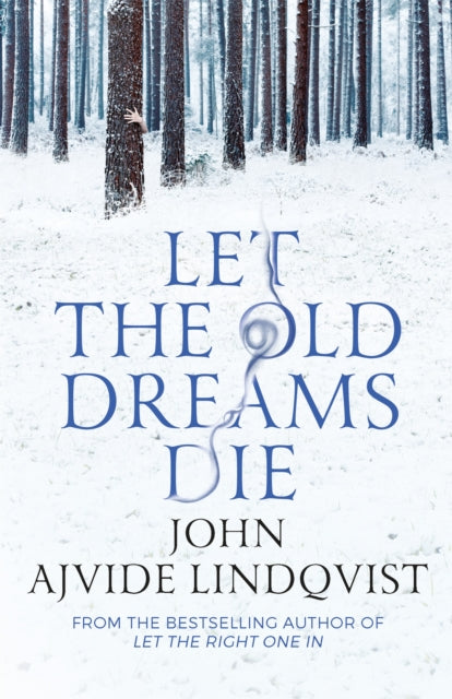Book cover of: Let the Old Dreams Die
