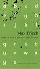 Book cover of: Drafts for a Third Sketchbook. By: Max Frisch