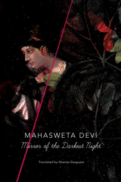 Book cover of: Mirror of Darkest Night. By: Mahasweta Devi