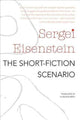 Book cover of: Short-Fiction Scenario. By: Sergei Eisenstein