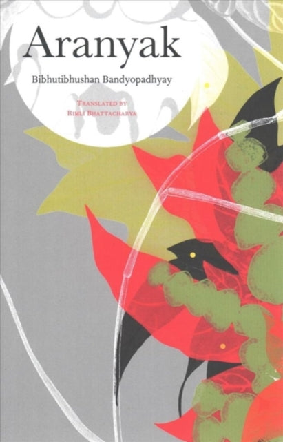 Book cover of: Aranyak. By: Bibhutibhushan Bandyopadhyay