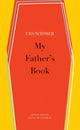 Book cover of: My Father's Book. By: Urs Widmer