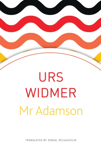Book cover of: MR Adamson. By: Urs Widmer