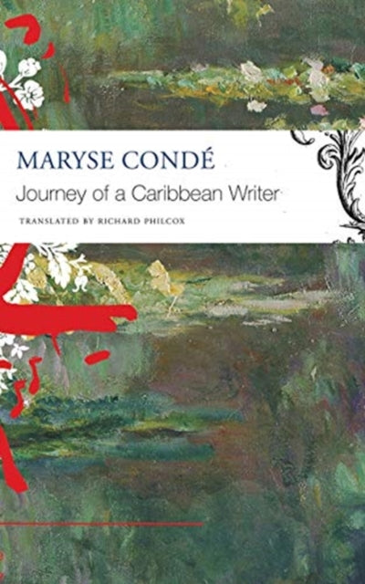 Book cover of: Journey of a Caribbean Writer. By: Maryse Condé