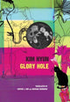 Book cover of: Glory Hole. By: Kim Hyun