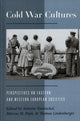 Book cover of: Cold War Cultures. By: Annette Vowinckel