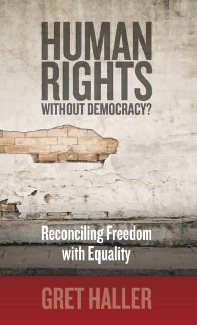 Book cover of: Human Rights Without Democracy?. By: Gret Haller