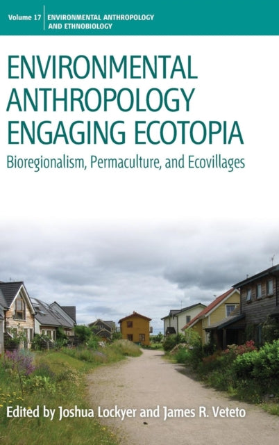 Book cover of: Environmental Anthropology Engaging Ecotopia