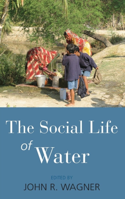 Book cover of: Social Life of Water