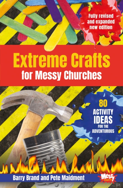 Book cover of: Extreme Crafts for Messy Churches. By: Barry Brand