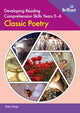 Book cover of: Developing Reading Comprehension Skills Year 5-6: Classic Poetry. By: Kate Heap