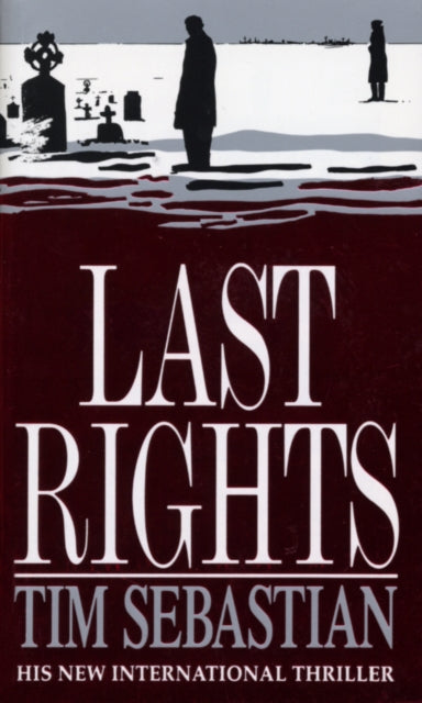 Book cover of: Last Rights. By: Tim Sebastian