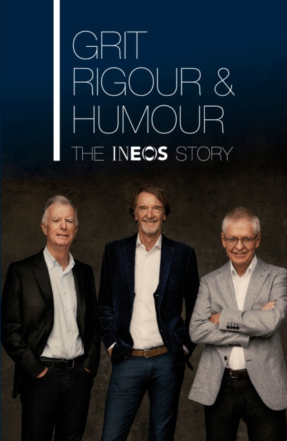 Book cover of: Grit, Rigour & Humour. By: Jim Ratcliffe