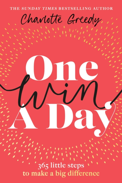 Book cover of: One Win a Day. By: Charlotte Greedy