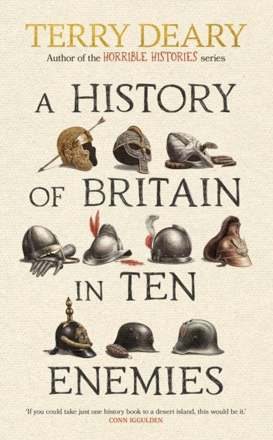 History of Britain in Ten Enemies 9780857506351 Terry Deary