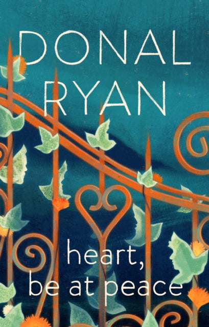 Heart, Be at Peace 9780857525239 Donal Ryan